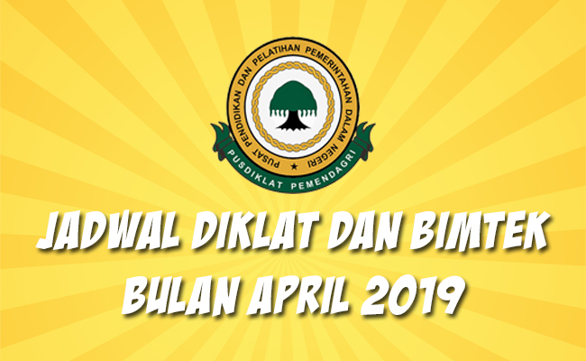 Jadwal Bimtek Pemendagri April 2019