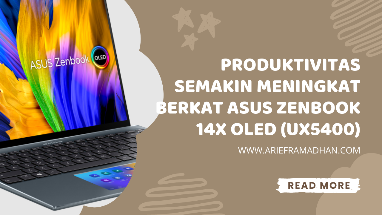 Produktivitas Semakin Meningkat Berkat ASUS ZenBook 14X OLED (UX5400)