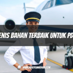 Jenis Bahan Terbaik untuk PDH