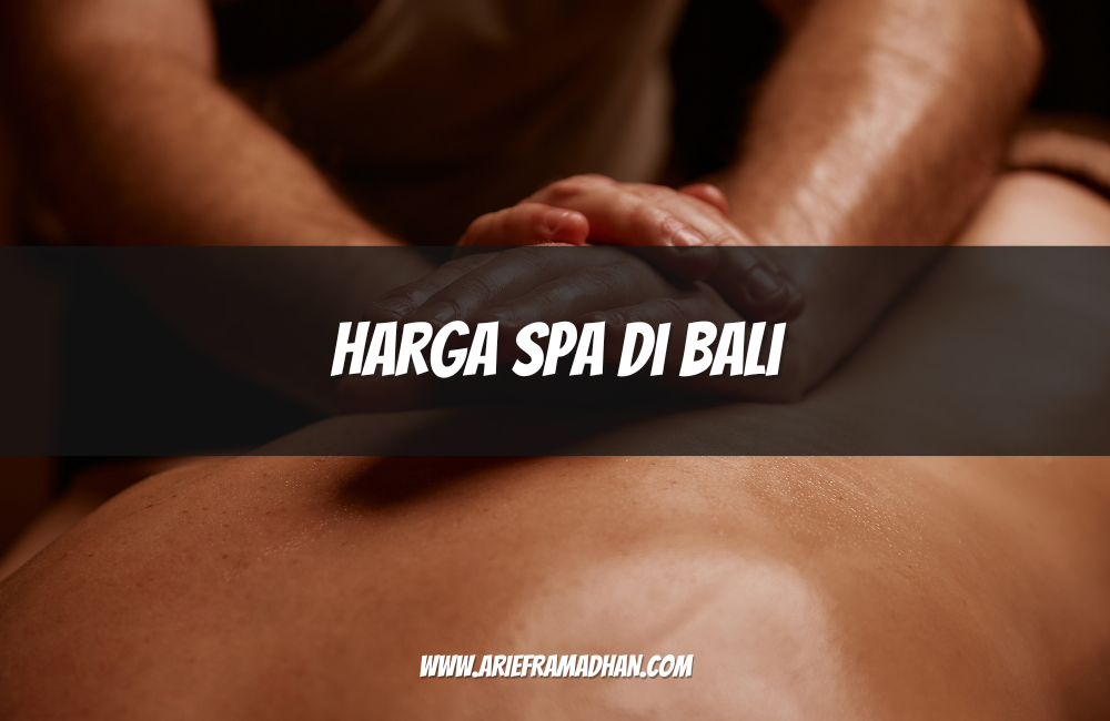 Harga Spa di Bali